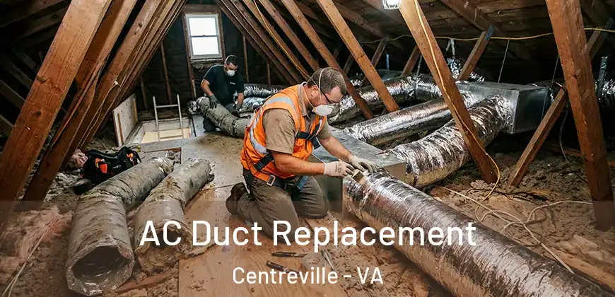  AC Duct Replacement Centreville - VA