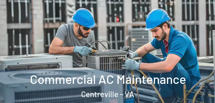  Commercial AC Maintenance Centreville - VA