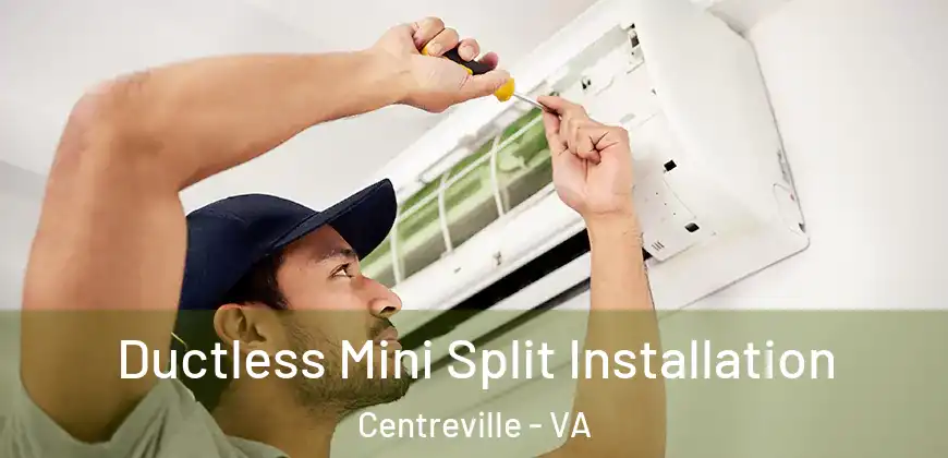  Ductless Mini Split Installation Centreville - VA